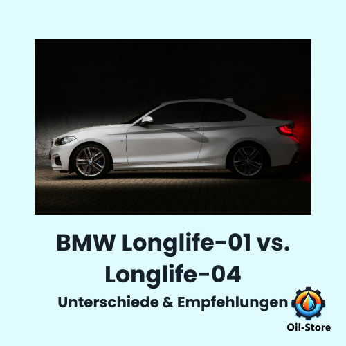 BMW Longlife-01 oder Longlife-04? Jetzt Unterschiede verstehen, passendes Motoröl finden und direkt kaufen – mit Empfehlungen und Vergleichstabelle.