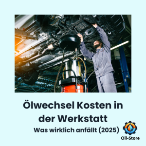 Wie viel kostet ein Ölwechsel in der Werkstatt? Erfahren Sie typische Preise bei ATU, Bosch, VW & Co. inkl. Preisvergleich & Spartipps für 2025.